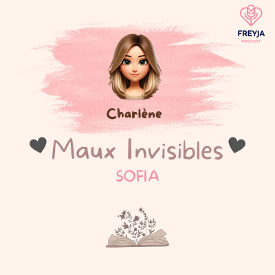 Briser le silence sur l'endométriose : l'histoire inspirante de Sofia et ses maux invisibles cover
