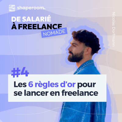 #4 Les 6 règles d’or pour se lancer en freelance cover