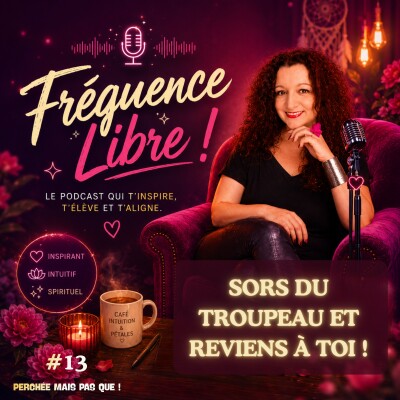 13 - Fréquence Libre - Sors du troupeau, reviens à toi cover