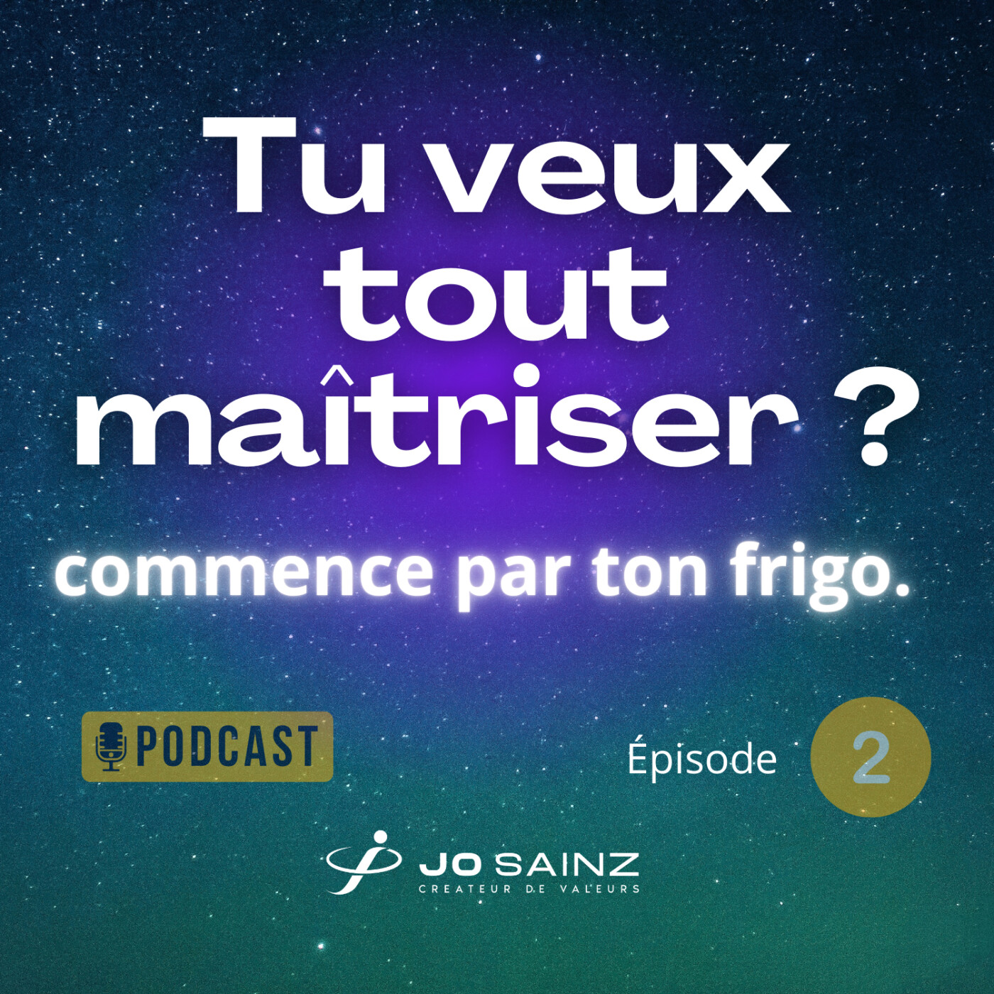 🎧 Tu veux tout maîtriser ? Déjà, commence par ton frigo. episode artwork