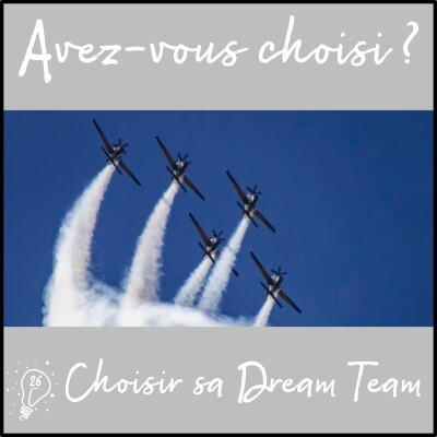 Avez-vous choisi ? - Episode 026 - Choisir sa Dream Team cover