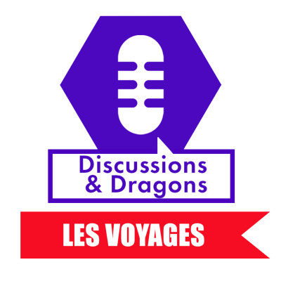 Discussions & Dragons #23 Les Voyages avec Maxime Chattam cover