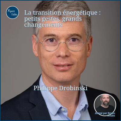 #3 - La transition énergétique : petits gestes, grands changements - Philippe Drobinski cover