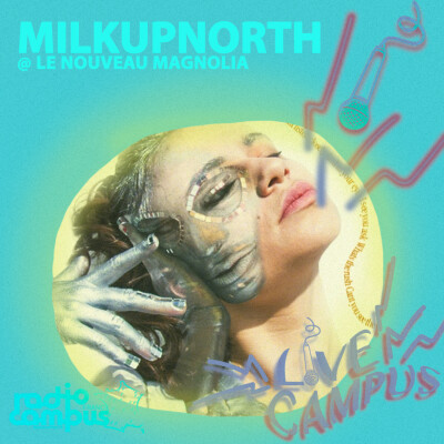 MILKUPNORTH @ Le Nouveau Magnolia [L!VE] cover