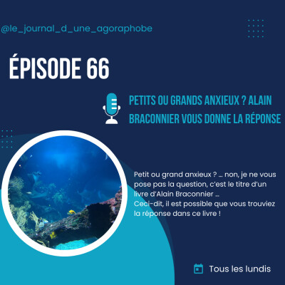 Petits ou grands anxieux ? Alain Braconnier vous donne la réponse cover