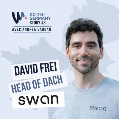 #8 - David Frei - Head of DACH at Swan - The European fintech's success formula cover