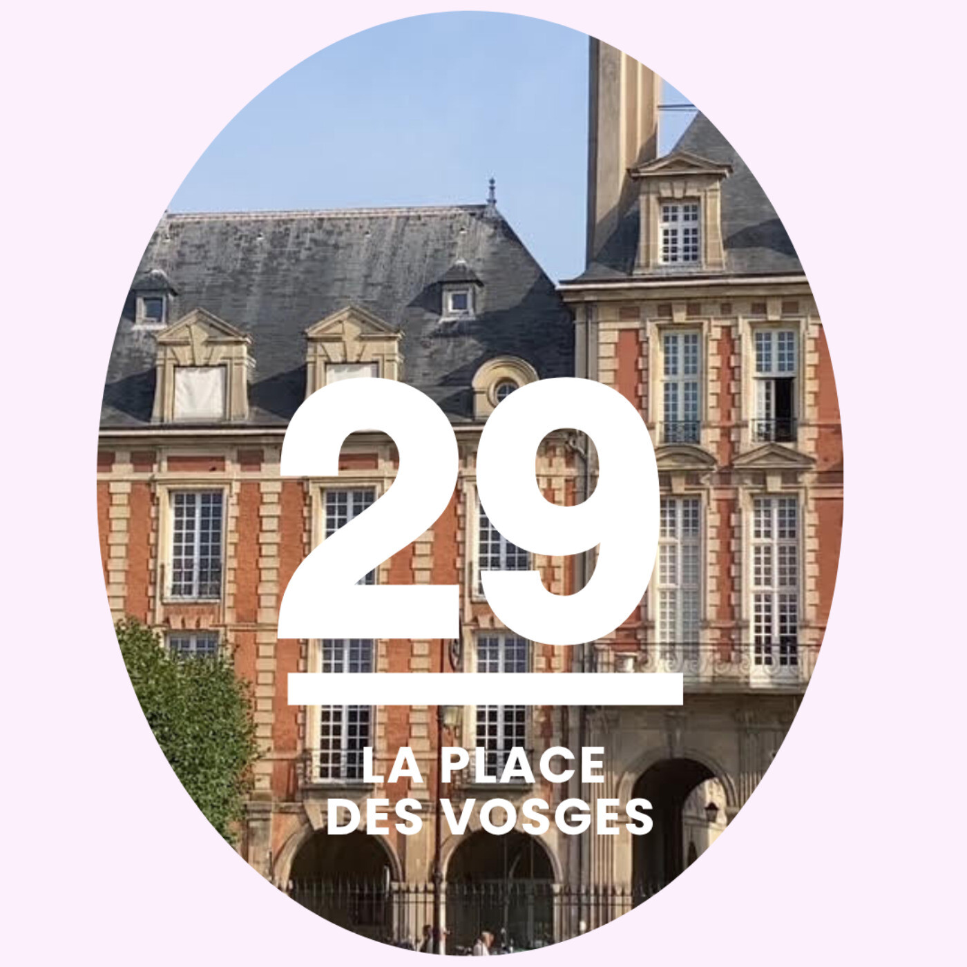 29- La Place des Vosges: une place royale avec son passage secret episode artwork