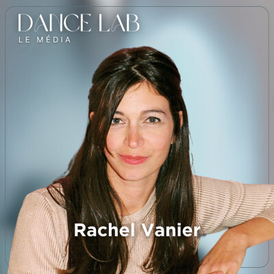 39. Révolutionner la danse à Paris : des start-up au Dancefloor, avec Rachel Vanier - Dancefloor Paris cover