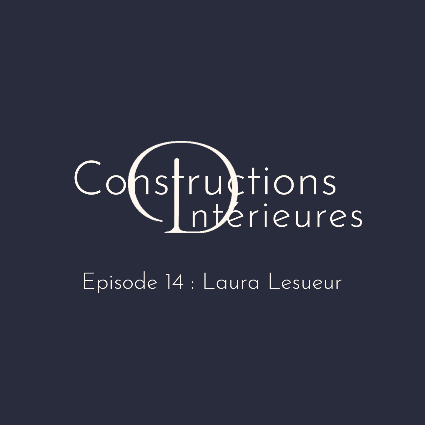 #14 - Laura Lesueur - Trouver sa lumière et prendre sa place