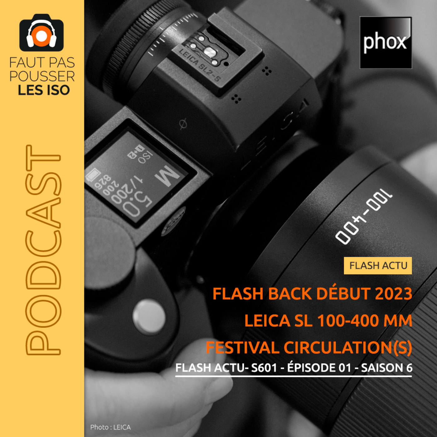 FLASH ACTU - S601 - Flashback début 2023, Leica 100-400 mm SL, festival Circulation(s) 2023