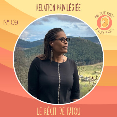 EP 09 - La relation privilégiée en maison de naissance - Le récit de Fatou cover