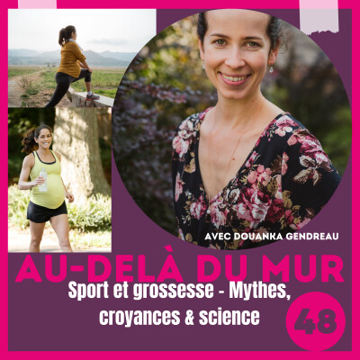 48 - Sport & grossesse / Entre mythes, croyances et science cover