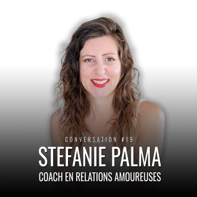 Comment trouver l’amour ? avec Stefanie Palma cover