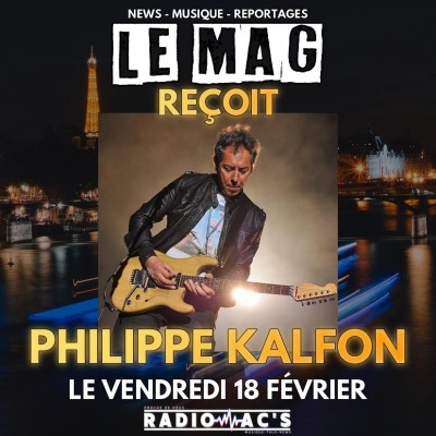 Le Mag du 18/02/2022. Invité Philippe Kalfon cover
