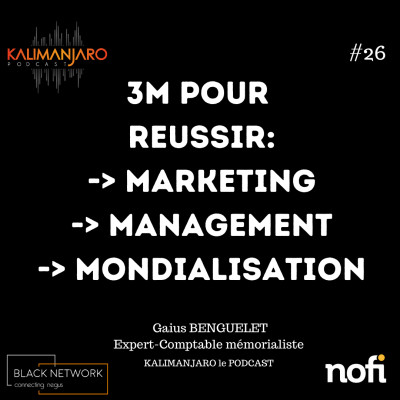 Kalimanjaro épisode #26: Le rôle de l'expert-comptable dans la création et le pilotage de l'entreprise avec Gaius BENGUELET cover