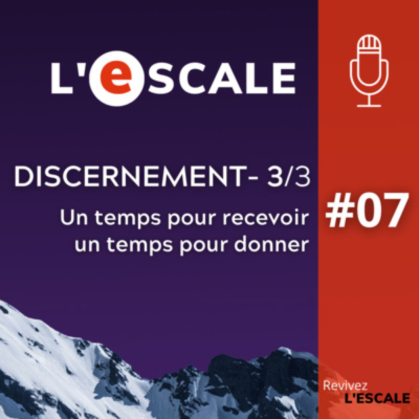 S02#07 Discernement 3/3 : un temps pour recevoir, un temps pour donner