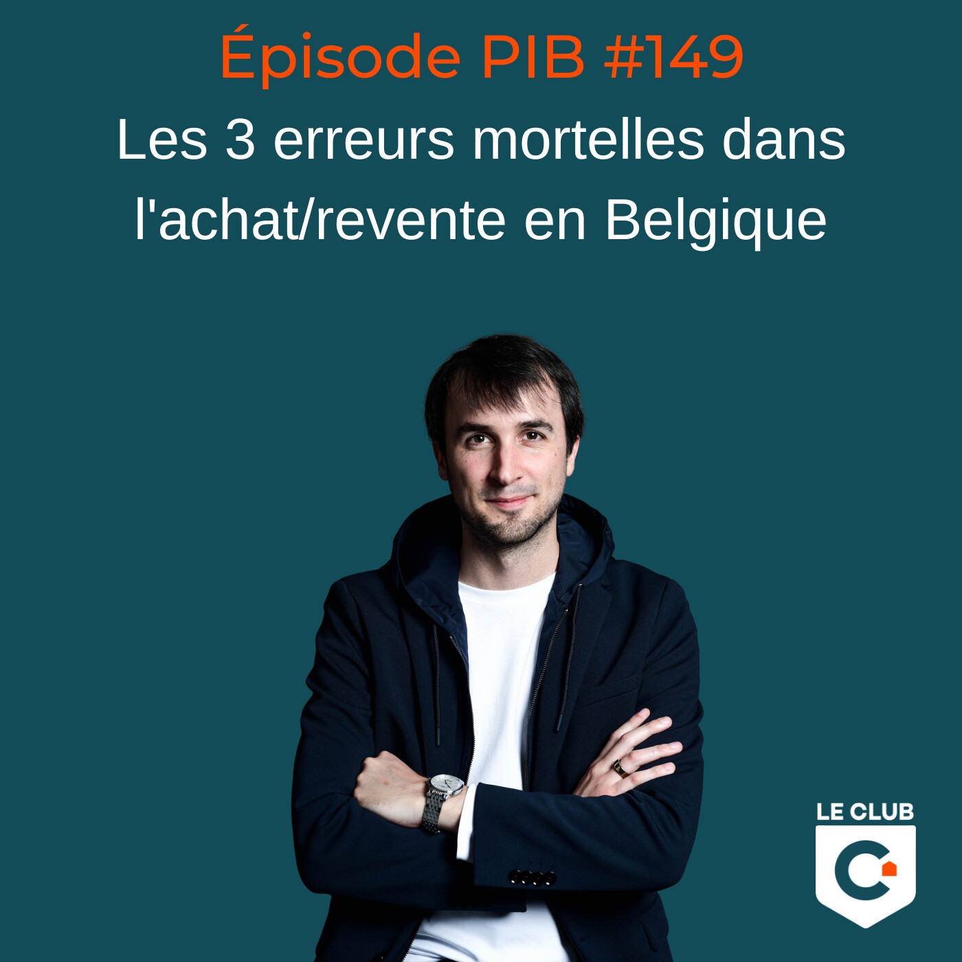 Les 3 erreurs mortelles dans l'achat/revente en Belgique #149 episode artwork