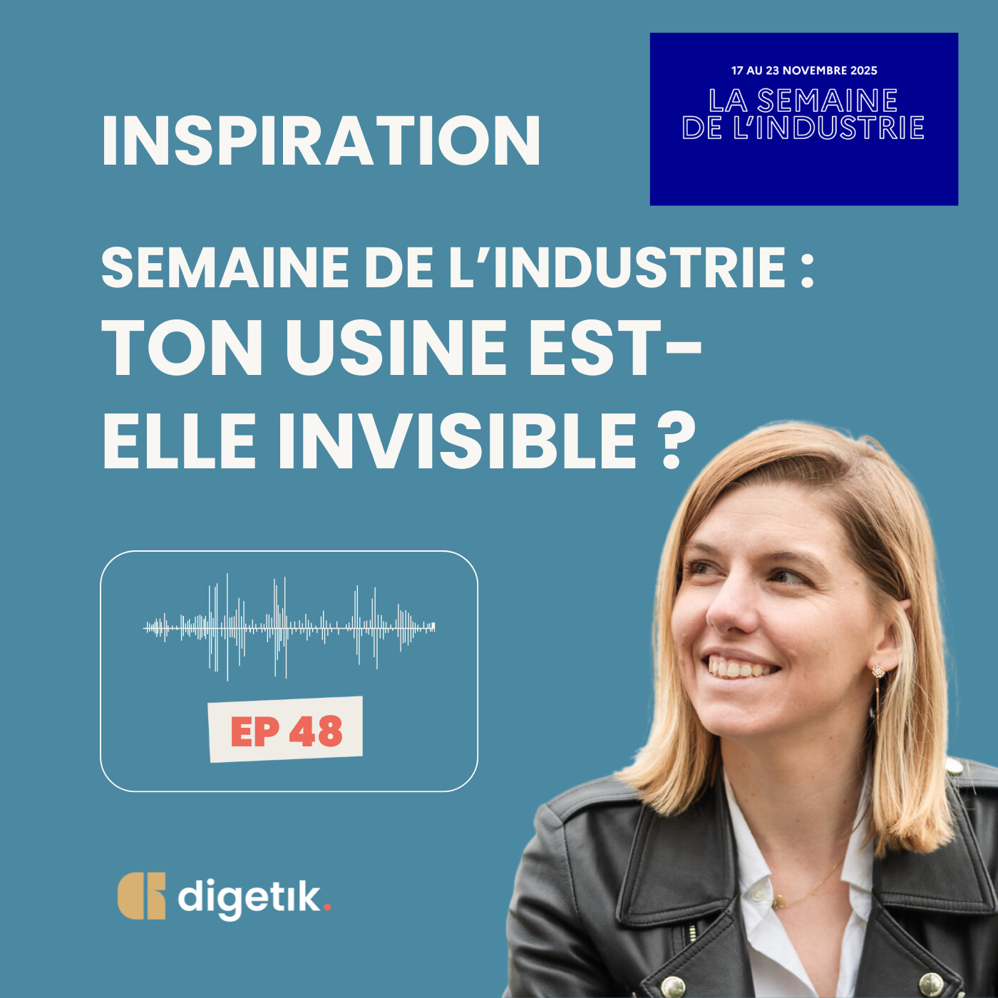 Semaine de l'Industrie : ton usine est-elle invisible ? Et quoi faire pour changer ça !