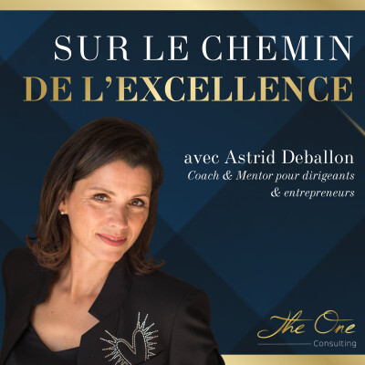 Les clés d’une performance alignée avec Astrid Deballon Coach & Mentor pour dirigeants & entrepreneurs cover
