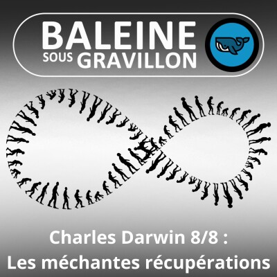 S03E95 Charles Darwin 8/8 : Du darwinisme à l'eugénisme, les récupérations empoisonnées (Jean-Claude Simard) cover