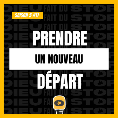 S05#11 : Prendre un nouveau départ - Changement de vie cover