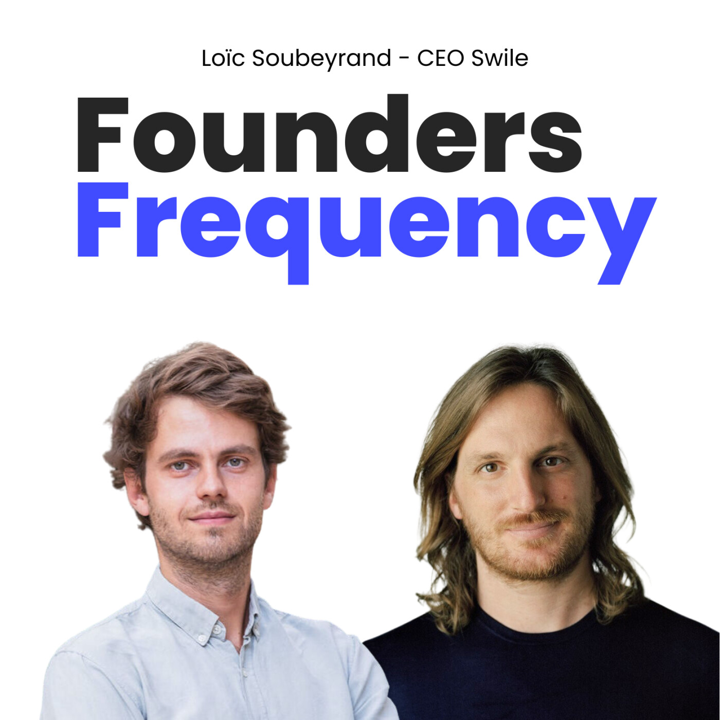 %232 Loïc Soubeyrand : l’entrepreneur d’exception derrière la licorne Swile