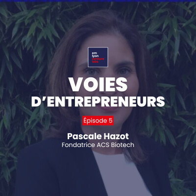 Episode 4 - Pascale Hazot, fondatrice d'ACS Biotech cover