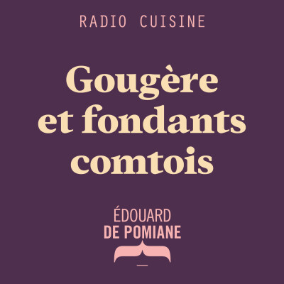 Gougères et fondants comtois cover