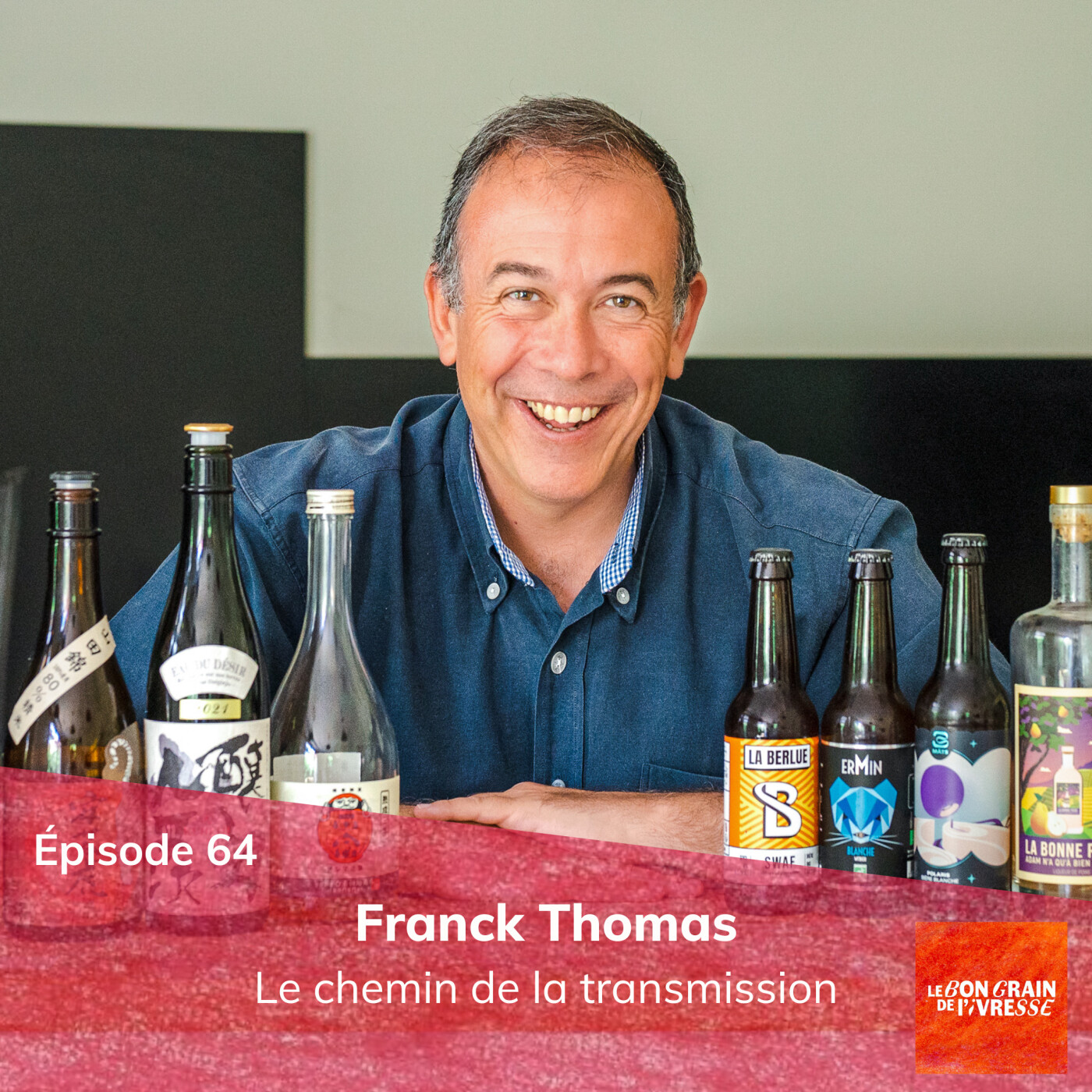 Épisode 64 : Franck Thomas, le chemin de la transmission