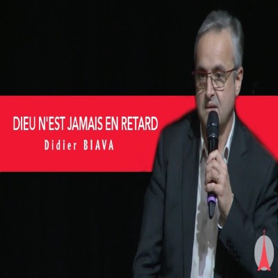 Didier BIAVA: Dieu n'est jamais en retard cover