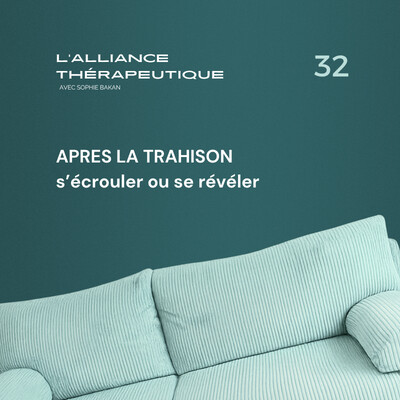 Après la trahison : s'écrouler ou se révéler E32 cover