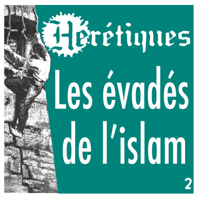 Les évadés de l'islam (2/2) avec Sofia & Momo cover