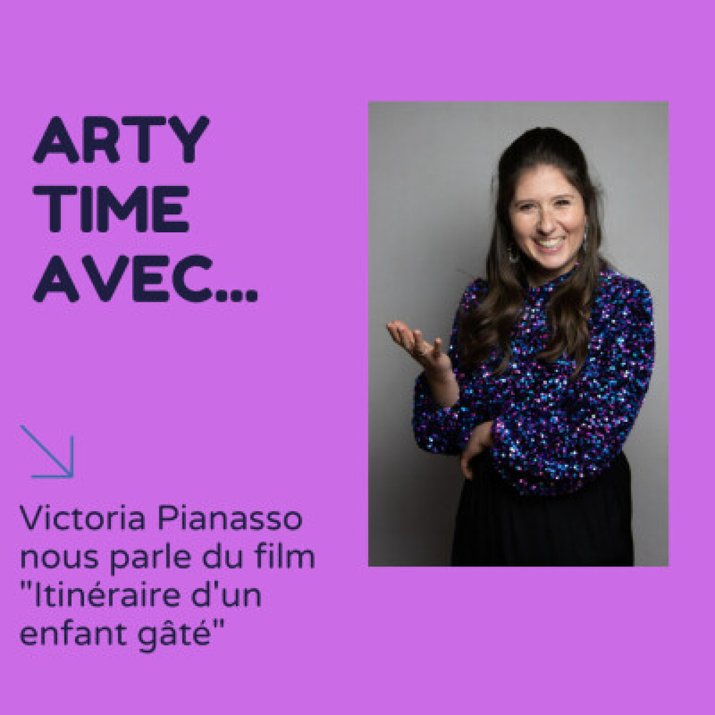 Arty Time : je visite les musées et je fais des résumés humoristiques et j\'interviewe des comédien.ne !