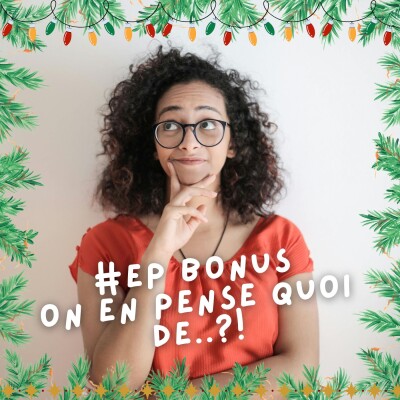 #15 Bonus. On en pense quoi de ... ? cover