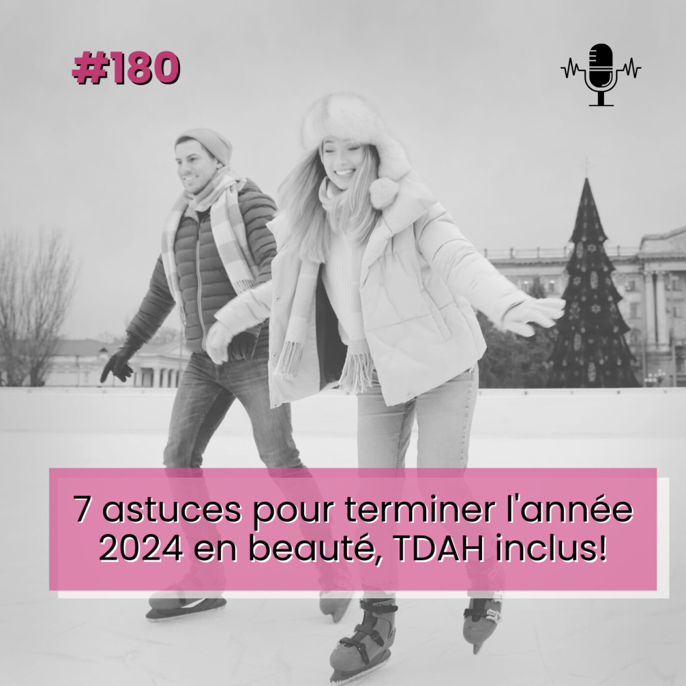 E180-7 astuces pour terminer l’année 2024 en beauté, TDAH inclus! episode artwork