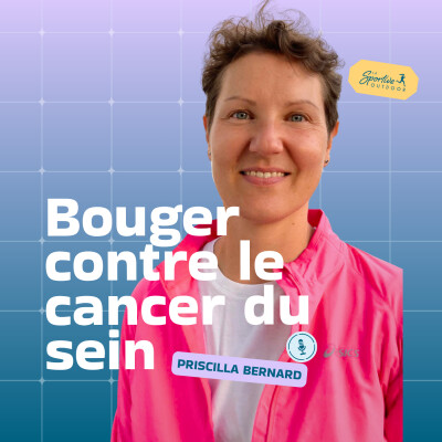 Marcher, courir, avancer : le chemin de Priscilla Bernard face au cancer du sein | Octobre Rose, Sport et maladie, Cancer, Prévention cover