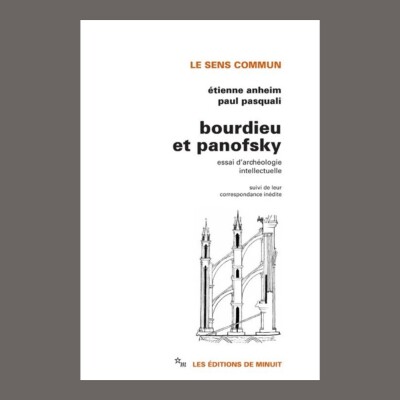Paul Pasquali & Etienne Anheim - Bourdieu et Panofsky : essai d'archéologie intellectuelle cover