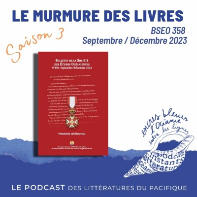 Murmures des livres - BSEO n°358  Septembre/Décembre 2022 - Histoire(s) tahitienne(s) cover
