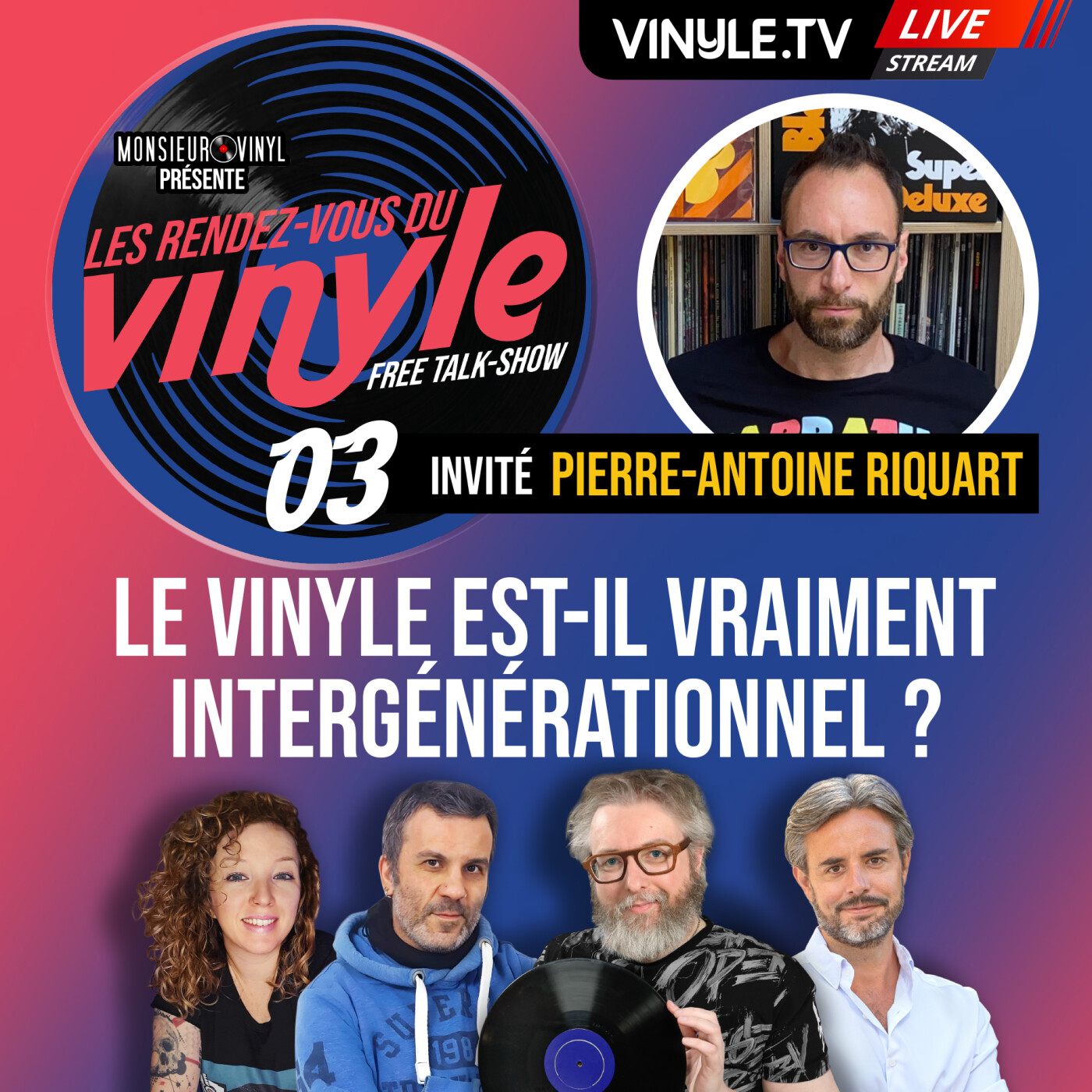 🎵☎️ Les RENDEZ-VOUS du VINYLE #03 | avec PIERRE-ANTOINE RIQUART | Le vinyle est-il vraiment intergénérationnel ? episode artwork
