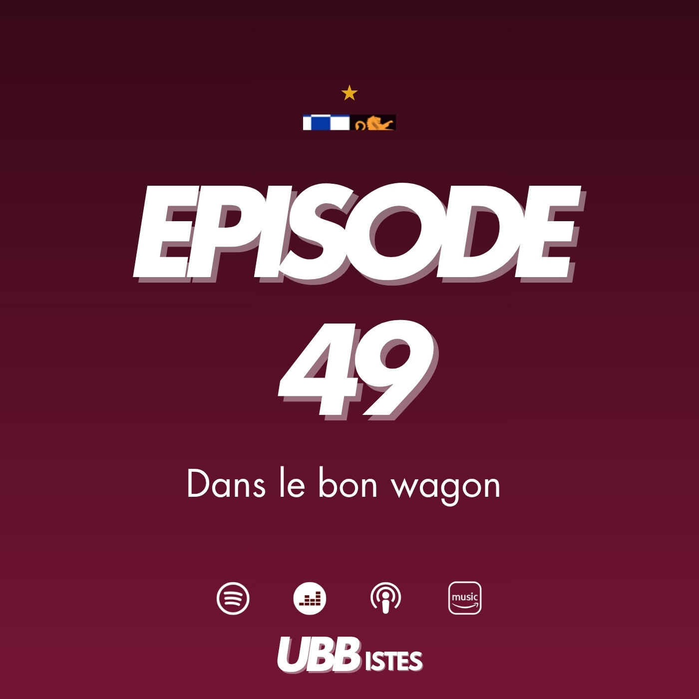 Episode 49 - Dans le bon wagon (avec l'asso BOC)