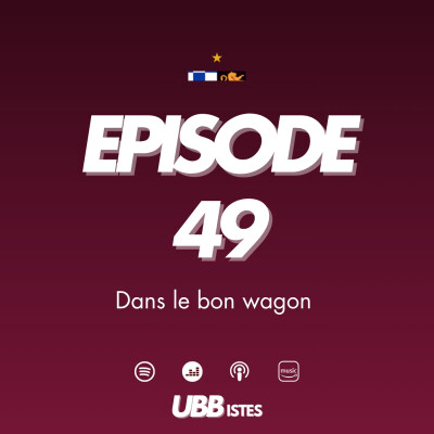 Episode 49 - Dans le bon wagon (avec l'asso BOC) cover