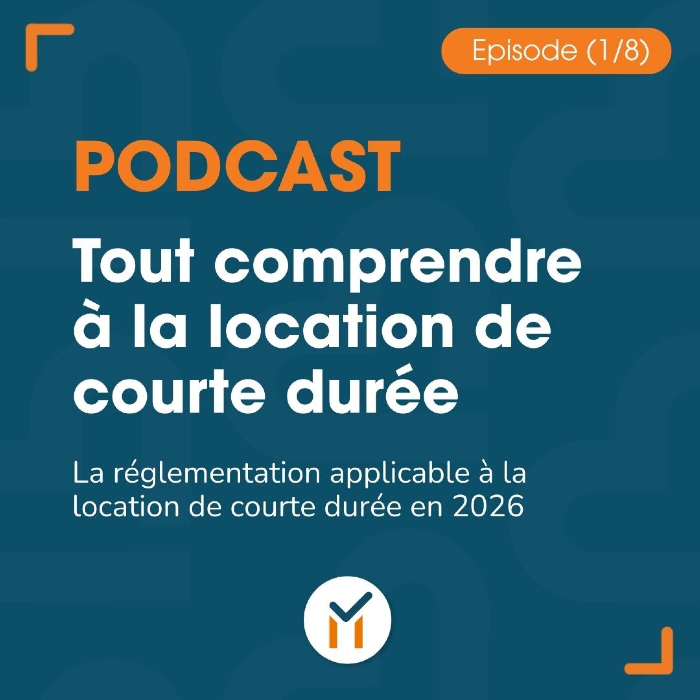 Tout comprendre sur la location courte durée (1/8)