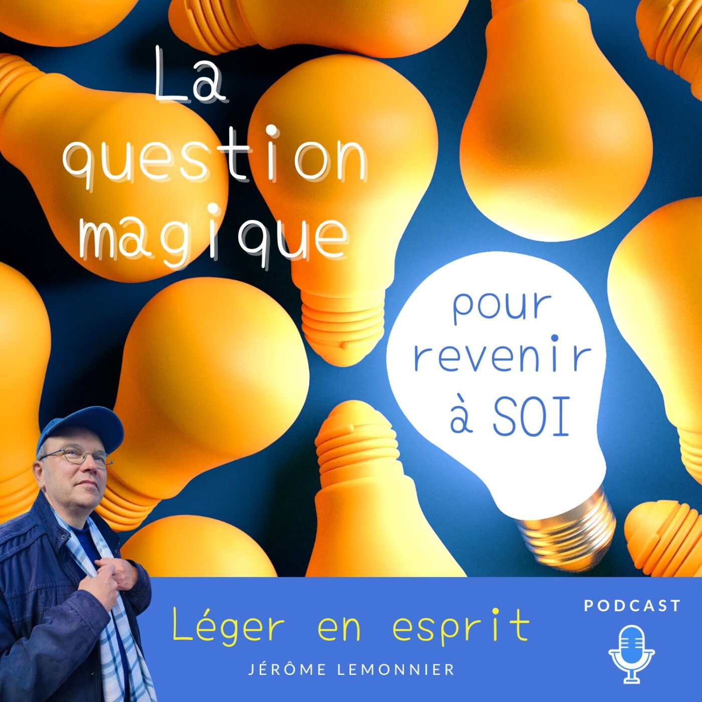 La question magique pour revenir à soi episode artwork