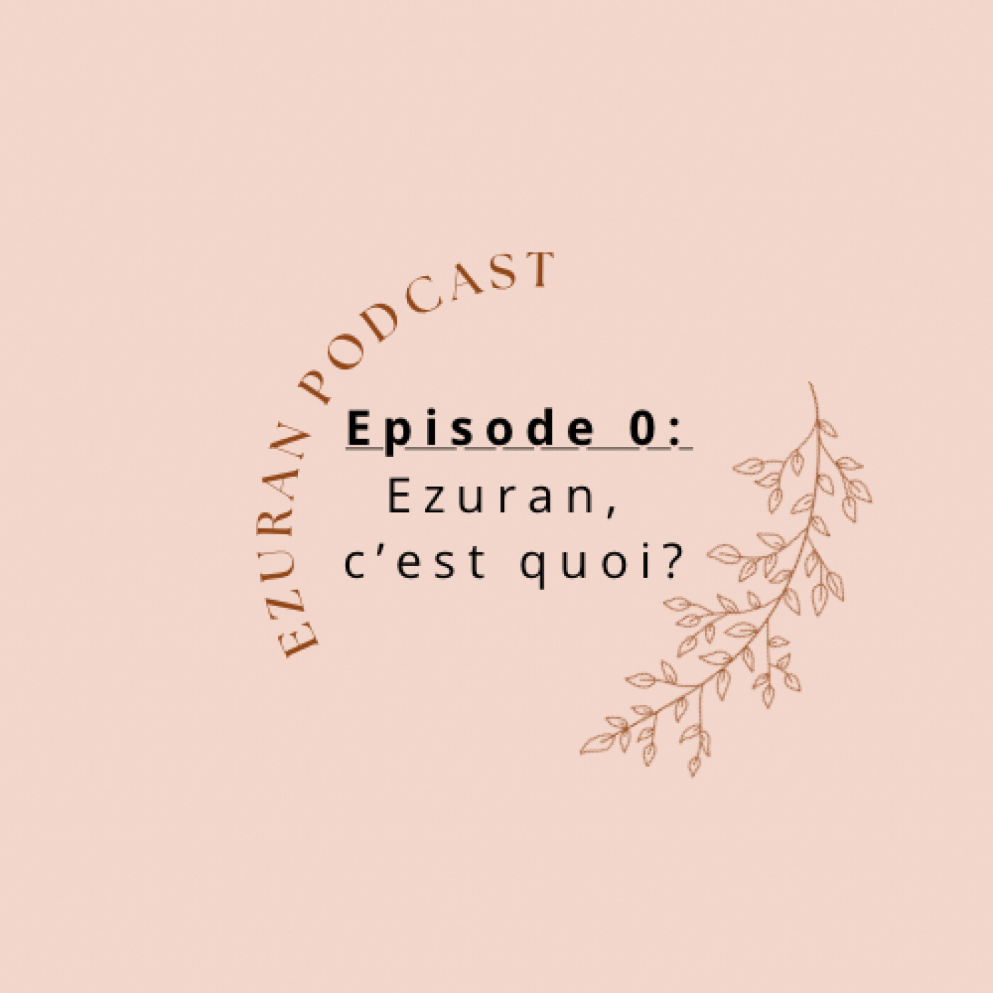Episode 0 : Ezuran c'est quoi? Episode 0 : Ezuran c'est quoi?