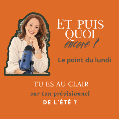 Tu es au clair sur ton prévisionnel de l'été ? cover