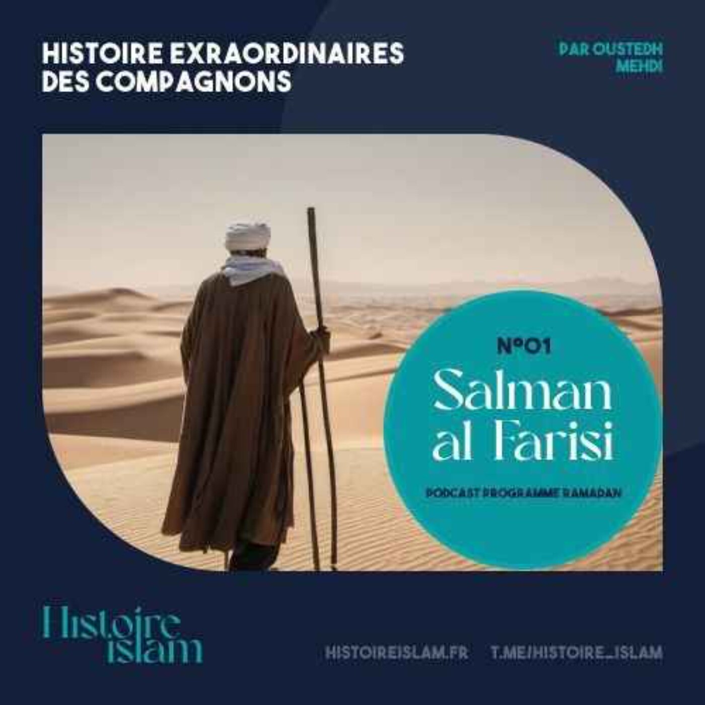 Le parcours exceptionnel de Salman al Farisi à la recherche de la vérité