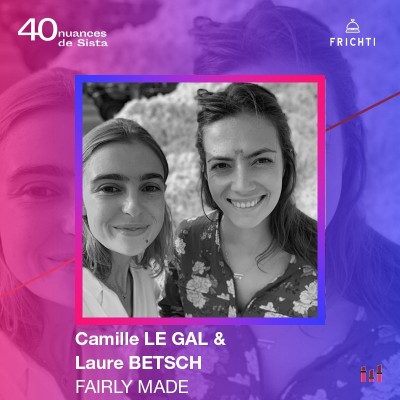 [SISTA FRICHTI] Camille Le Gal, Laure Betsh - Fairly Made - impacter la mode, repenser ses codes cover