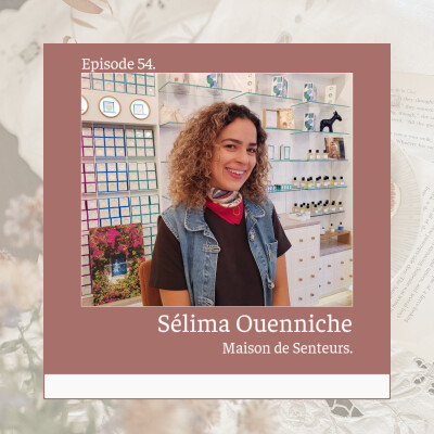 54* Les senteurs d'une escale méditerranéenne : Sélima Ouenniche : Maison de Senteurs cover