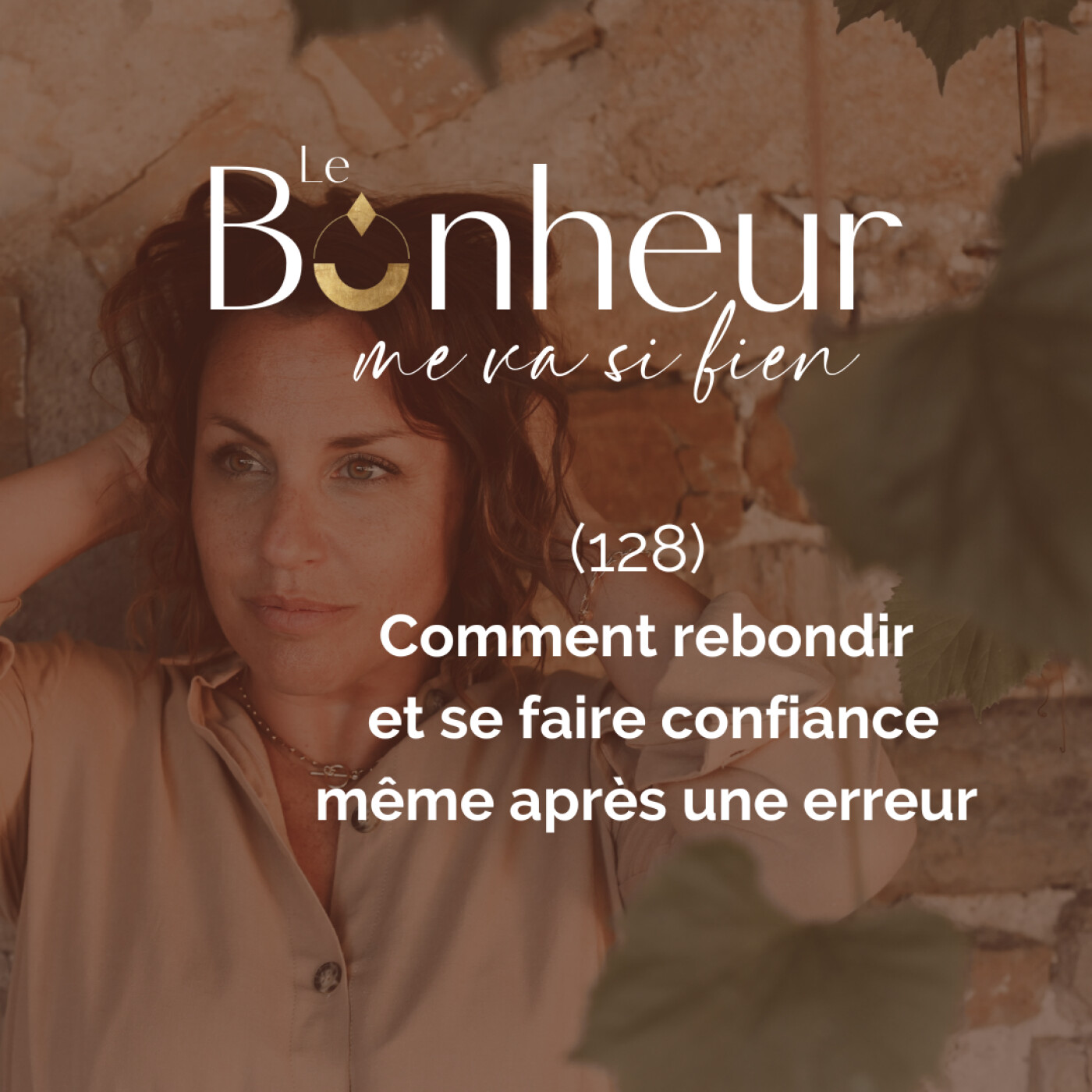 128 :  Comment rebondir et se faire confiance même après une erreur episode artwork