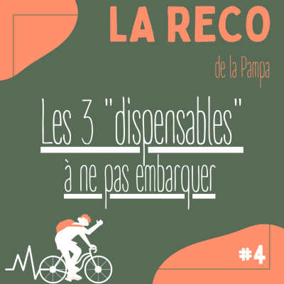 [La RECO] Les 3 "dispensables" à ne pas embarquer cover